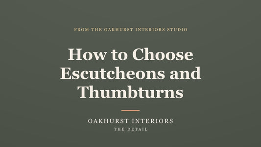 How to Choose Escutcheons and Thumbturns